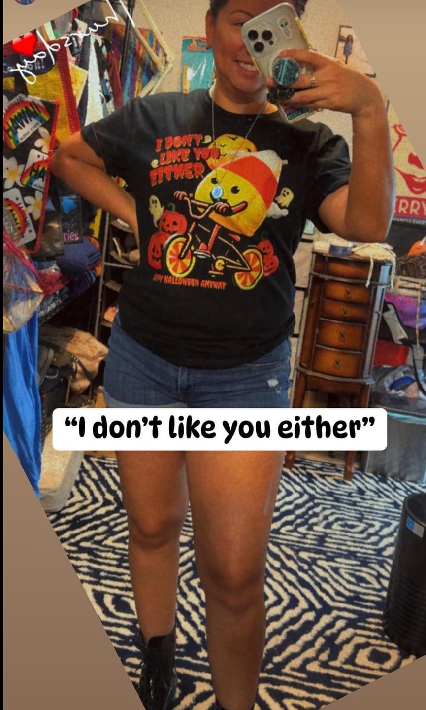 Customer photo review of I Don't Like You Either Cutie Candy Corn HalloweenT-Shirt