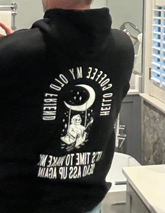 Customer photo review of Hello Coffee My Old Friend Hoodie