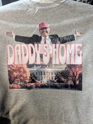 Customer photo review of Trump Daddy's Home Election DTF Transfer