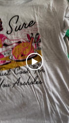 Customer video review of Sure I'll Just Cook For All You Tee