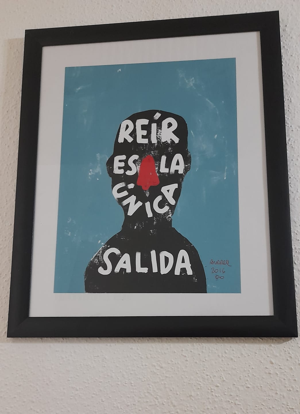 Customer photo review of Print "Reír es la única salida"