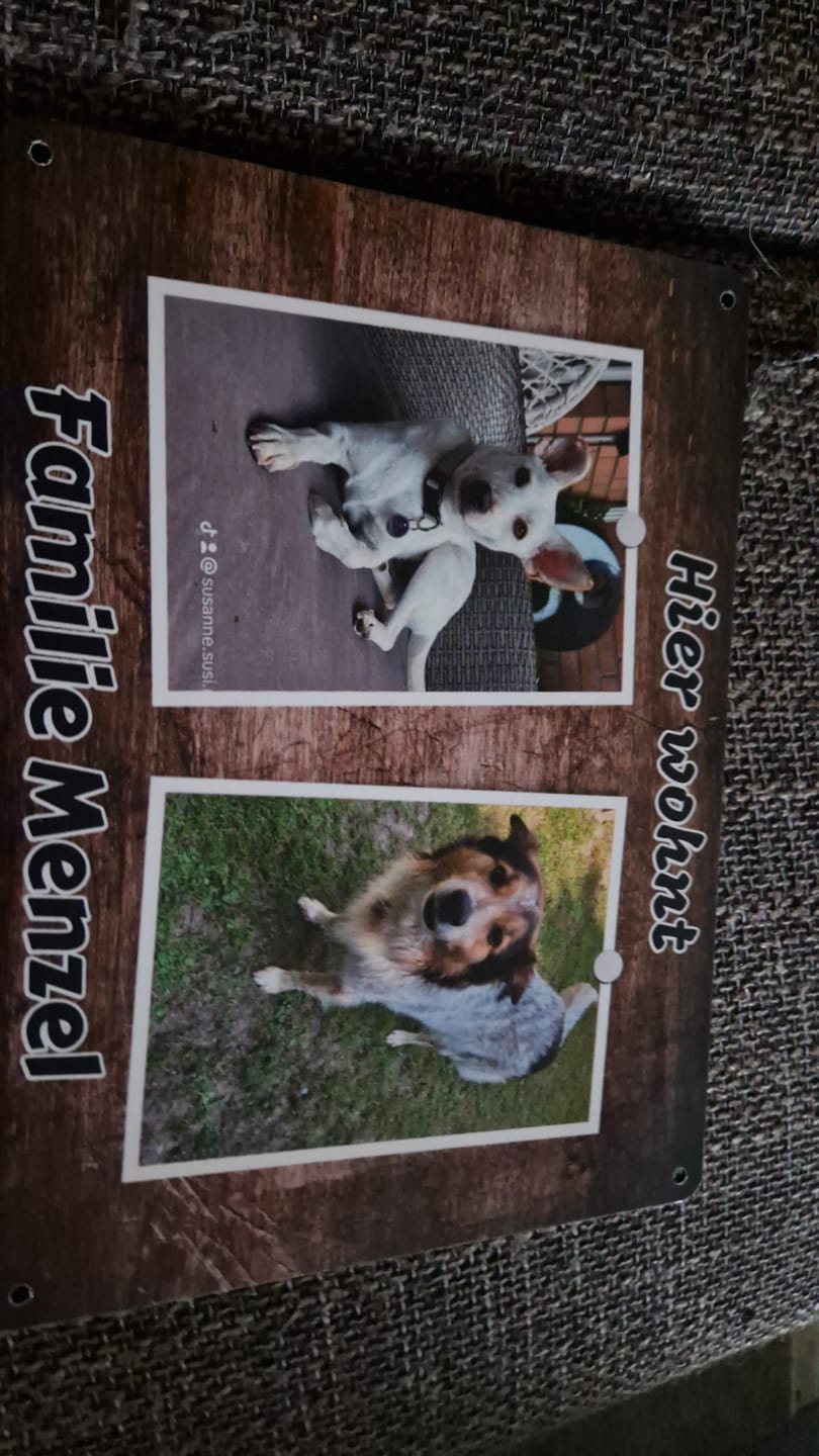 Customer photo review of Hunde-Türschild personalisiert mit Foto & Text (UV- und wetterfest)