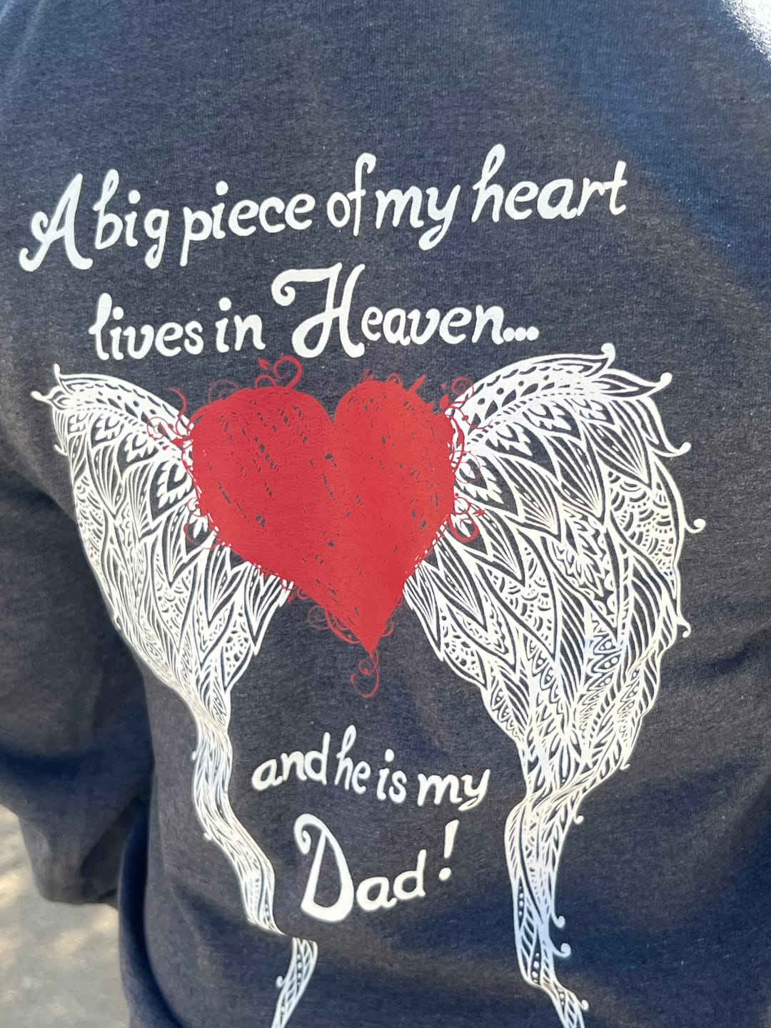 Customer photo review of Dad - A Big Piece of my Heart Hoodie