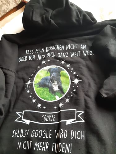 Customer photo review of Fass mein Frauchen / Herrchen nicht an - Google findet dich nicht - Individueller Hoodie Unisex Rückendruck