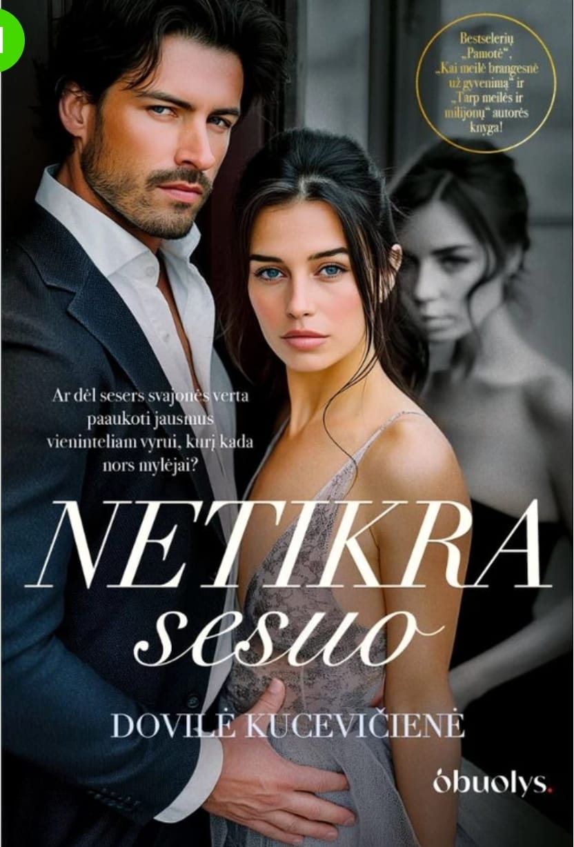 Customer photo review of Netikra sesuo: ar dėl sesers svajonės verta paaukoti jausmus vieninteliam vyrui, kurį kada nors mylėjai...