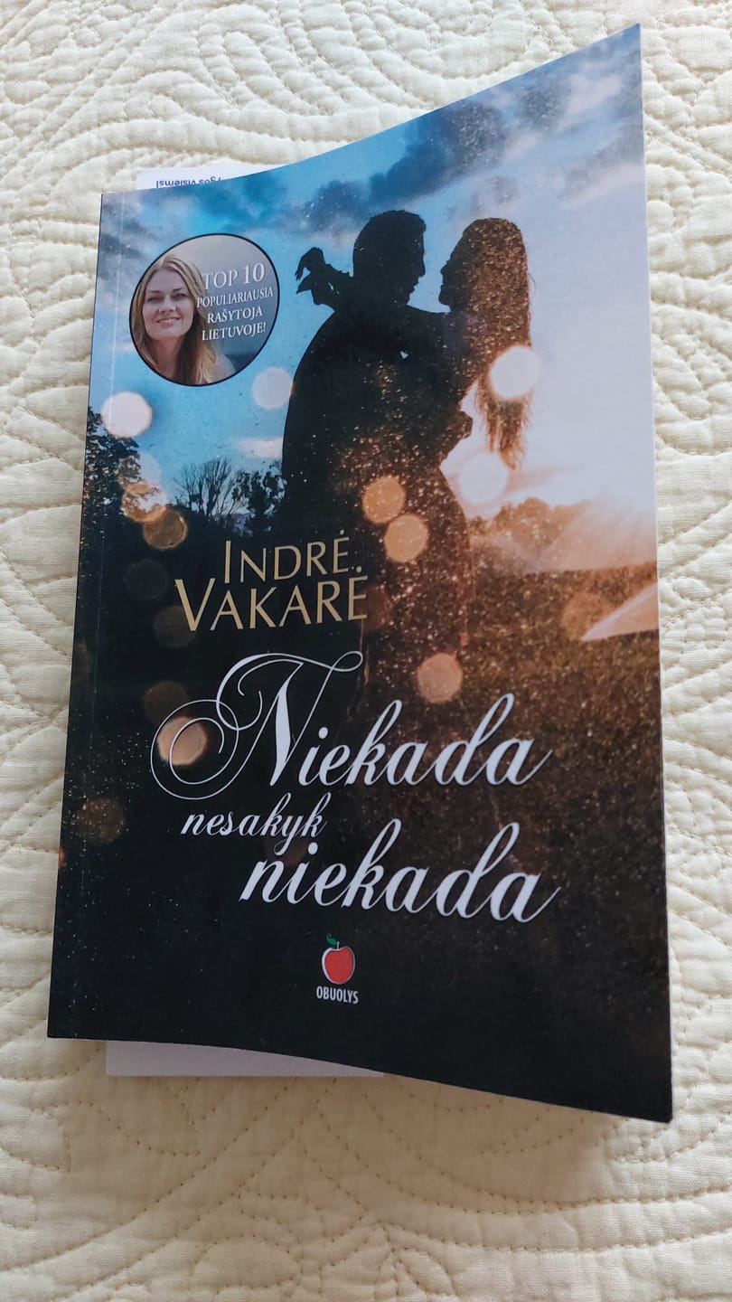 Customer photo review of Niekada nesakyk niekada: tarp meilės ir neapykantos – tik vienas žingsnis