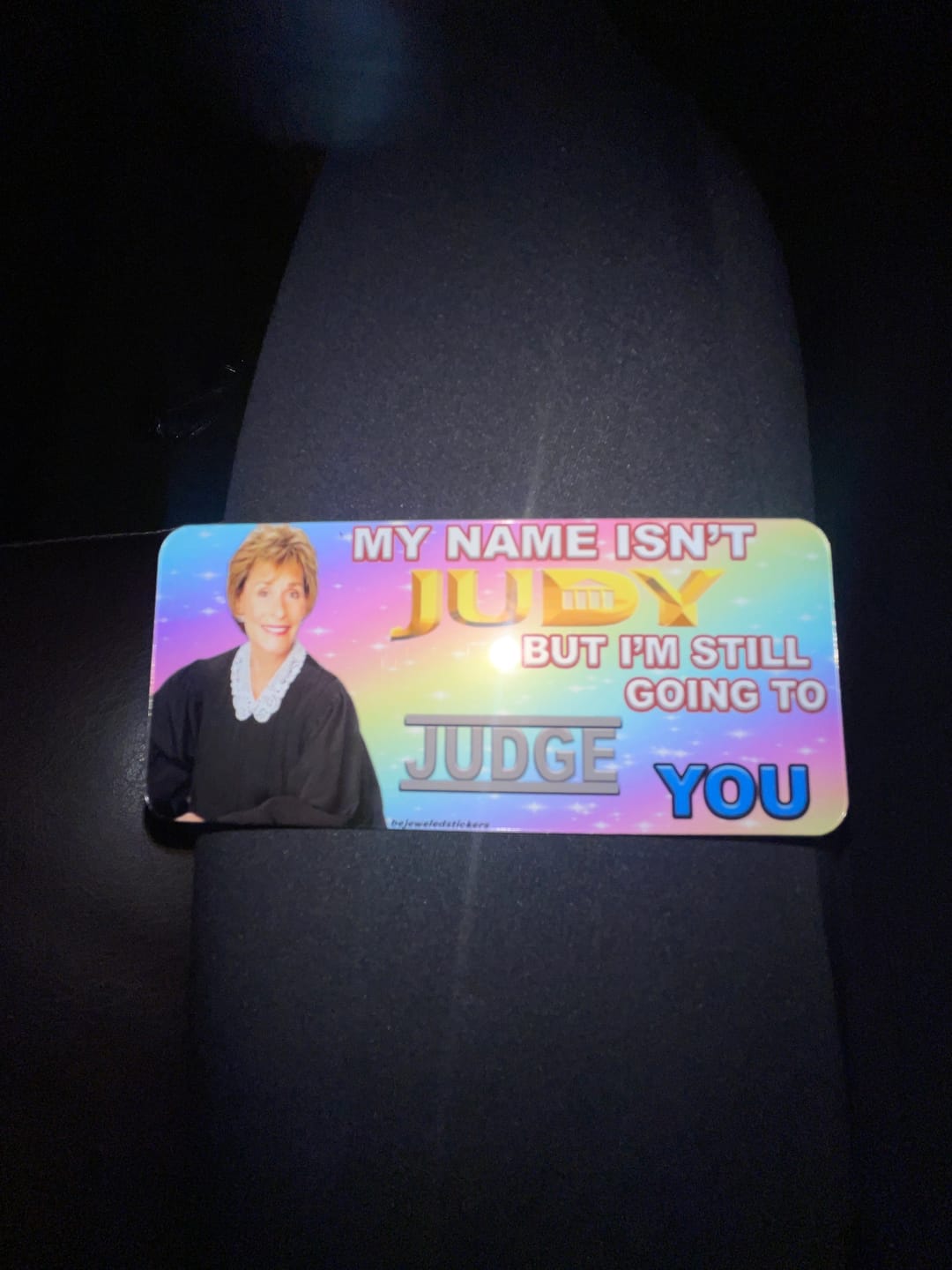 Customer photo review of My Name Isn't Judy, But I'm Still Going To Judge You