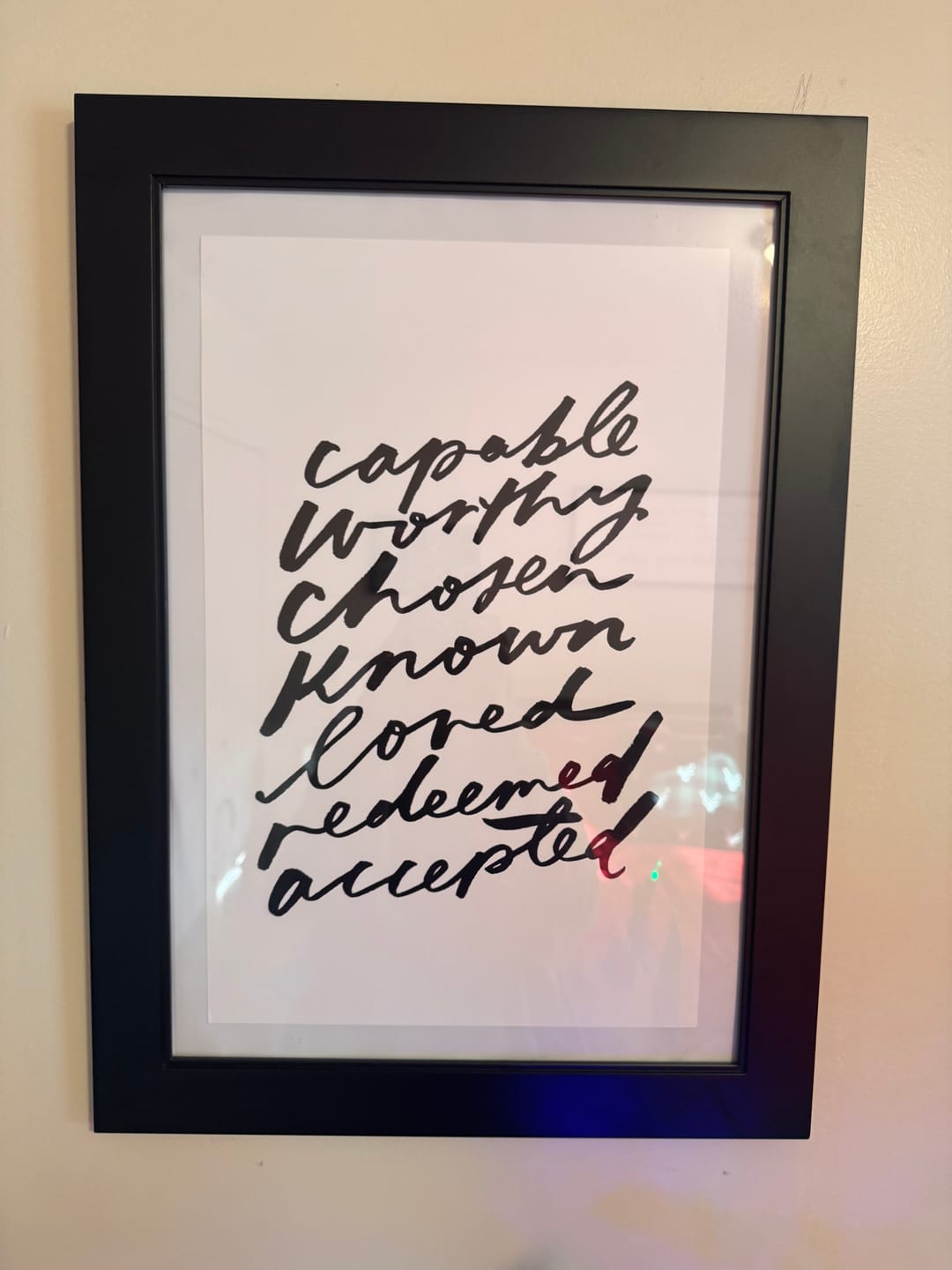 Customer photo review of 11x17 Capable, Worthy, Chosen