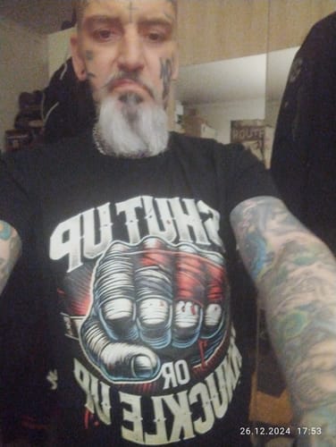 Customer photo review of Shut Up or Knuckle Up Premium T-Shirt