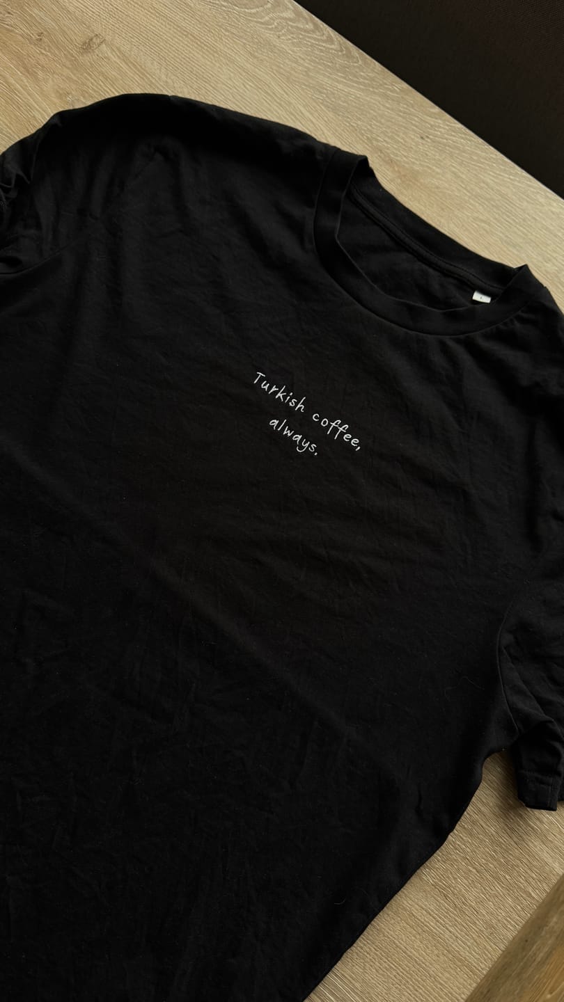 Customer photo review of The Turkish Coffee Always Organic T-shirt