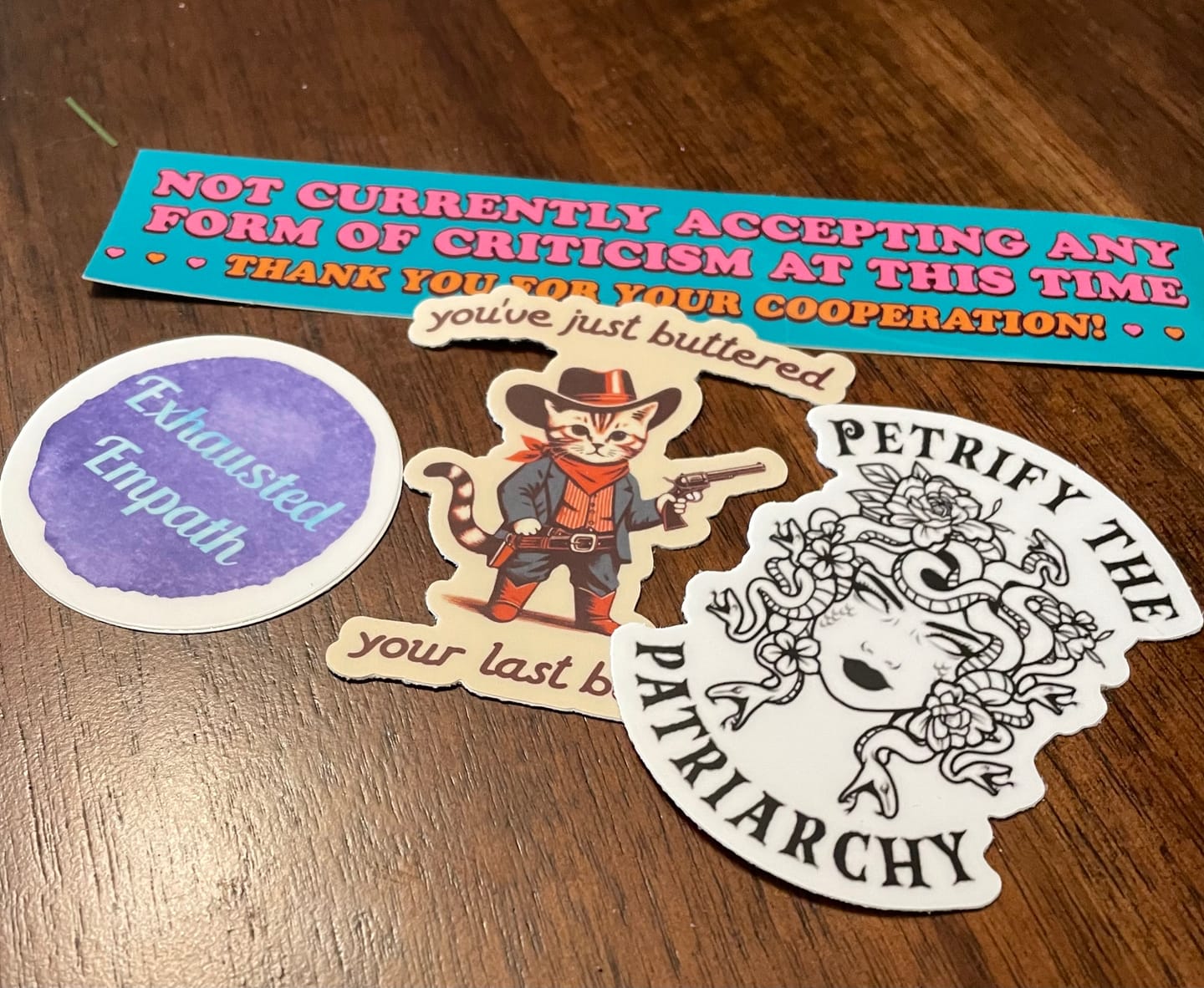 Customer photo review of You've Just Buttered Your Last Biscuit Sticker
