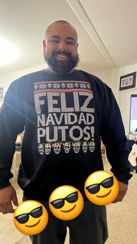 Customer photo review of Feliz Navidad Putos OG Navidad Sweatshirt