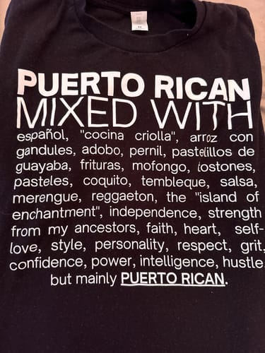 Customer photo review of Puerto Rican Mixed With "Mofongo & Reggaeton" T-Shirt