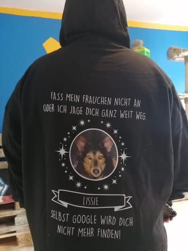 Customer photo review of Fass mein Frauchen / Herrchen nicht an - Google findet dich nicht - Individueller Hoodie Unisex Rückendruck