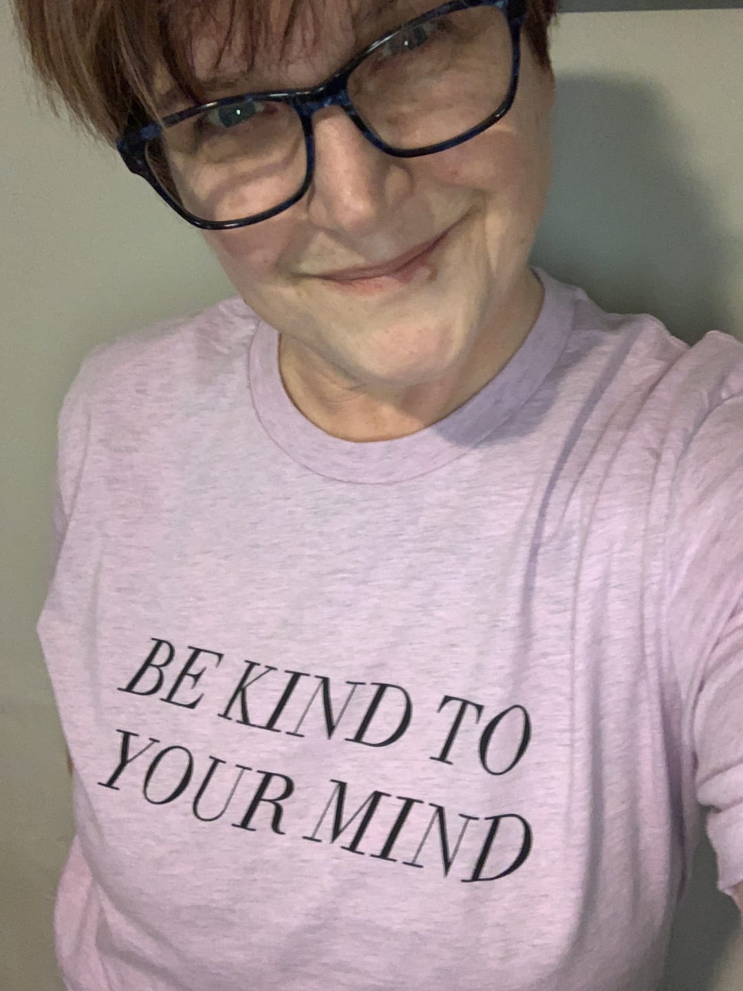 Customer photo review of Be Kind To Your Mind T-Shirt