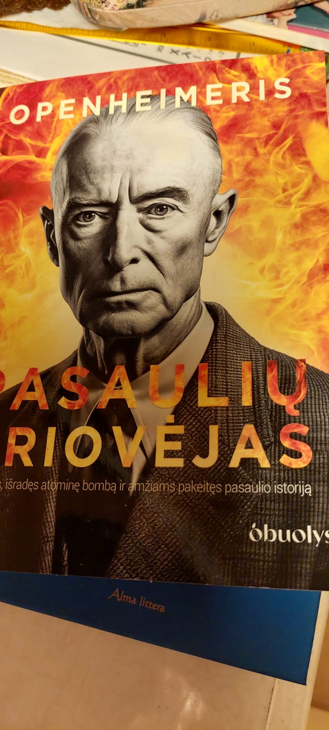 Customer photo review of Openheimeris – pasaulių griovėjas: tikroji istorija apie žmogų, kuris išrado atominę bombą