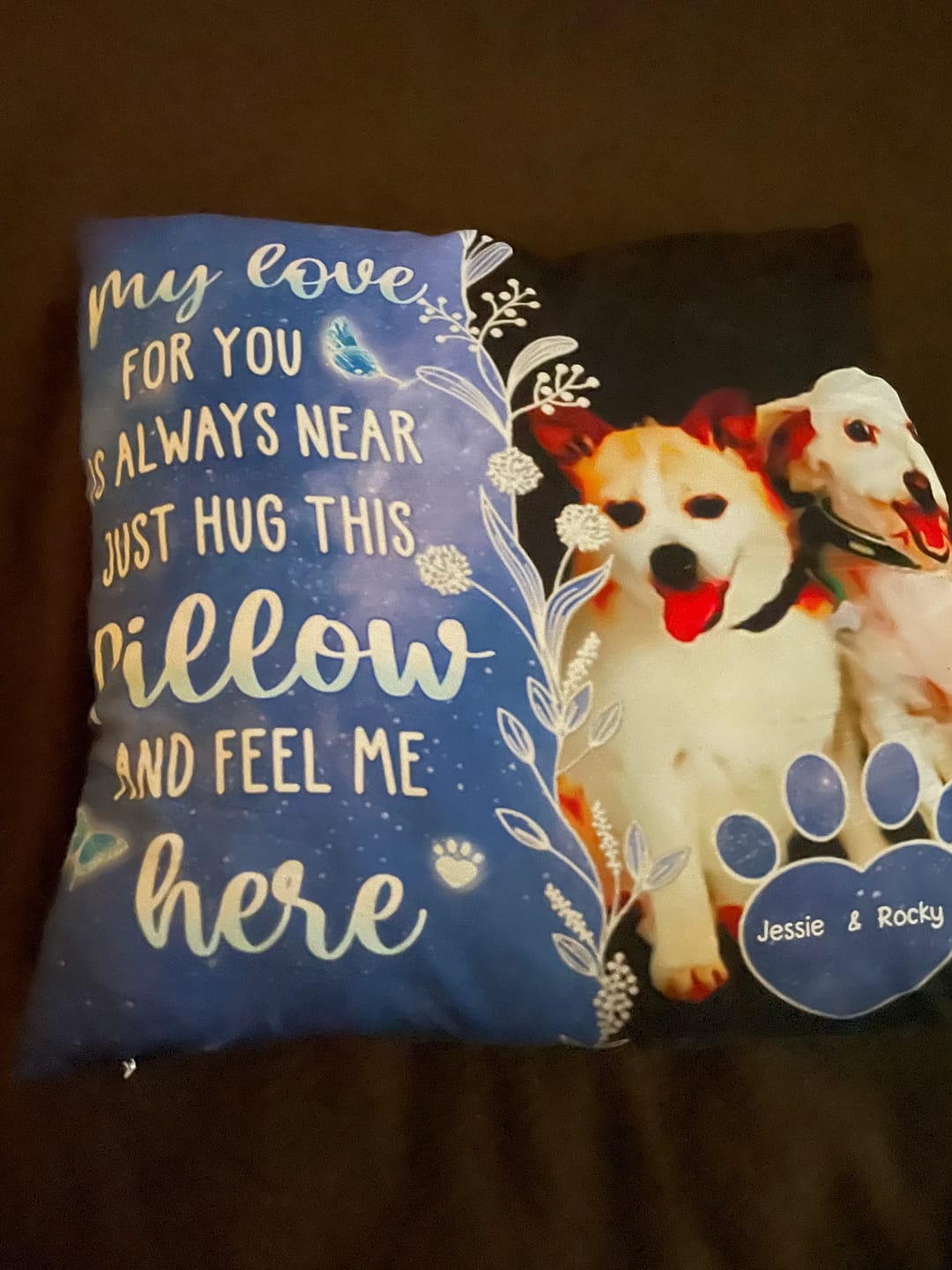 Customer photo review of Custom Photo My Love For You Is Always Here - Memorial Personalized Custom Pillow - Sympathy Gift, Gift For Pet Owners, Pet Lovers