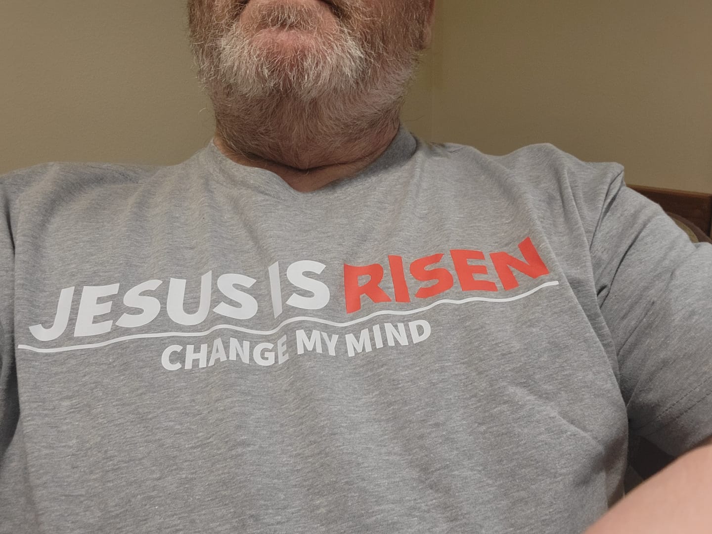 Customer photo review of Jesus Is Risen T-Shirt