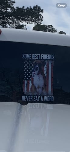 Customer photo review of Some Best Friends Never Say A Word - Personalized Photo Decal/Sticker