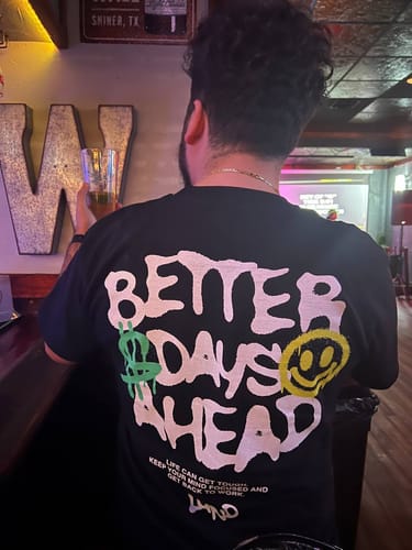 Customer photo review of Better Days Tee