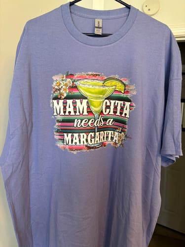 Customer photo review of Mamacita Needs a Margarita DTF Transfer