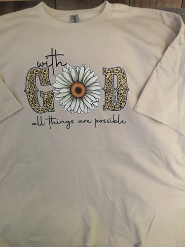 Customer photo review of With God All Things Are Possible Easter DTF Heat Transfer, Easter Design