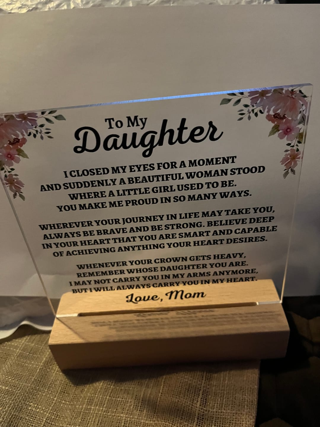 Customer photo review of To My Daughter | Love Mom | "You Make Me Proud" Acrylic Plaque - AC06