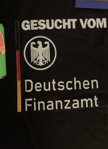 Customer photo review of GESUCHT VOM FINANZAMT T-SHIRT