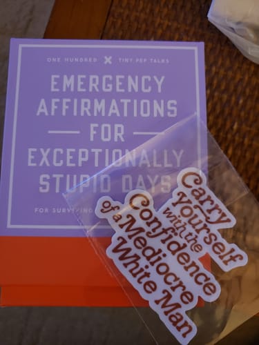 Customer photo review of Confidence Of A Mediocre White Man Sticker