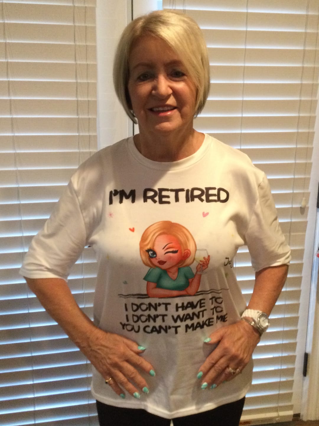 Customer photo review of I'm Retired You Can't Make Me Retirement Gift - Personalized T-Shirt