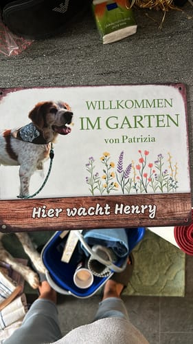 Customer photo review of Hunde Garten-Schild personalisiert mit Foto & Text (UV- und wetterfest)