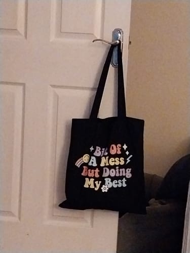 Customer photo review of Bit Of A Mess, Doing My Best Tote Bag