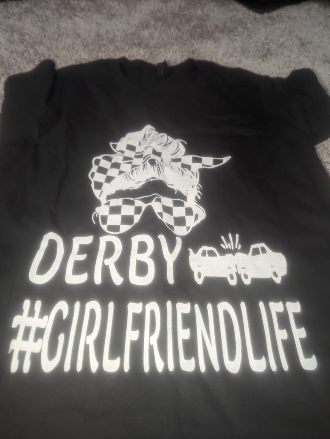 Customer photo review of Behind Every Derby Driver Is His Girlfriend Screaming From The Stands T-Shirts