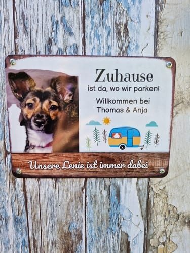 Customer photo review of Hunde Camping-Schild personalisiert mit Foto & Text (UV- und wetterfest)