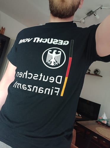 Customer photo review of GESUCHT VOM FINANZAMT T-SHIRT