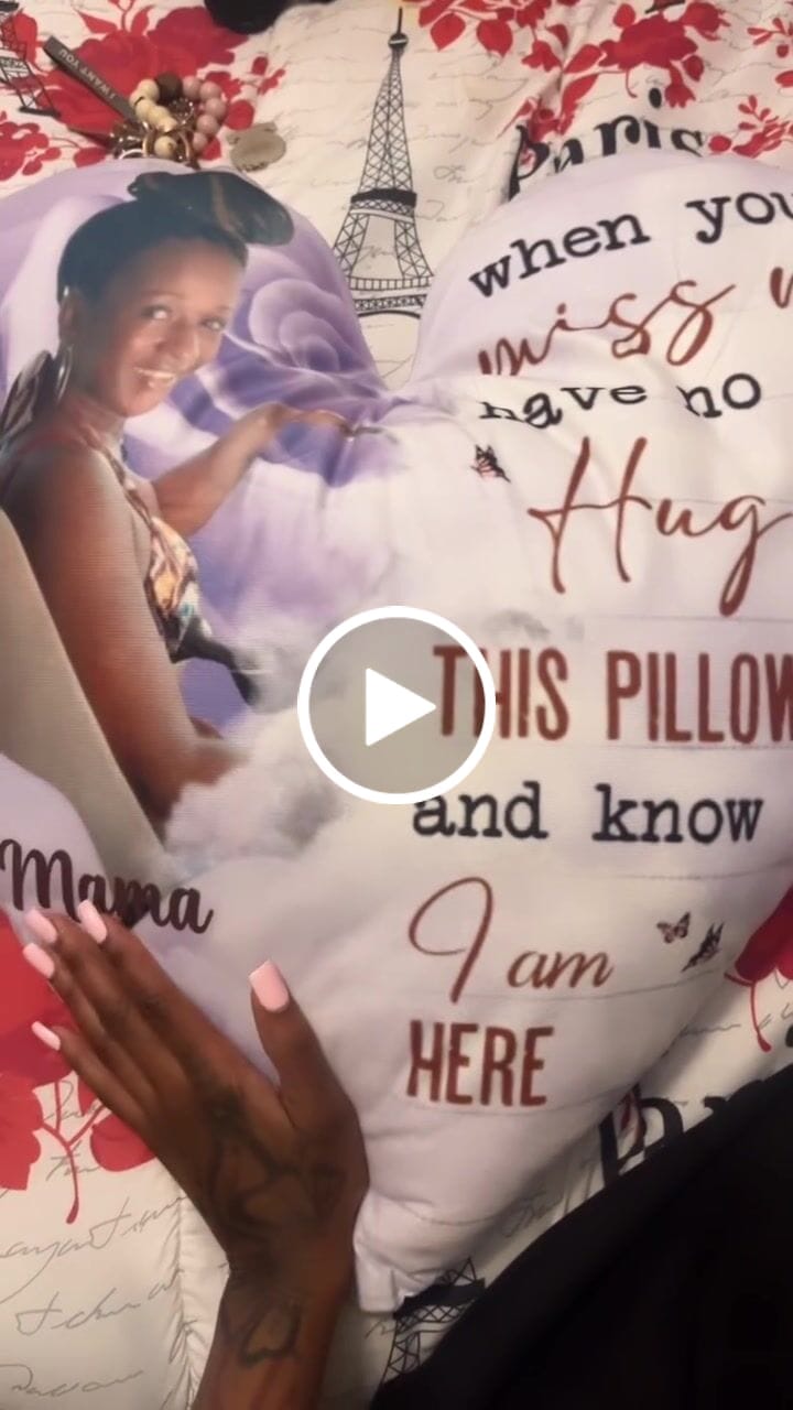 Customer video review of Memorial Gift - When You Miss Me Have No Fear Hug This Pillow - Personalized Photo Pillow