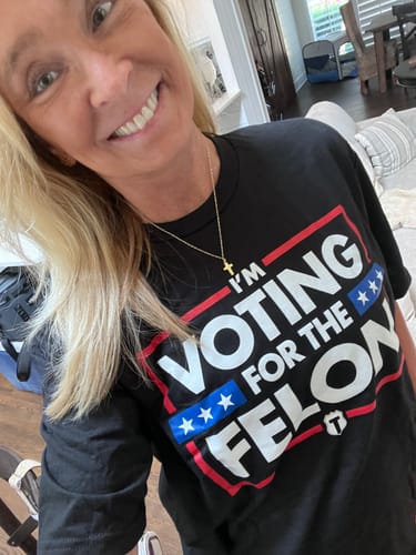 Customer photo review of Voting For The Felon T-Shirt