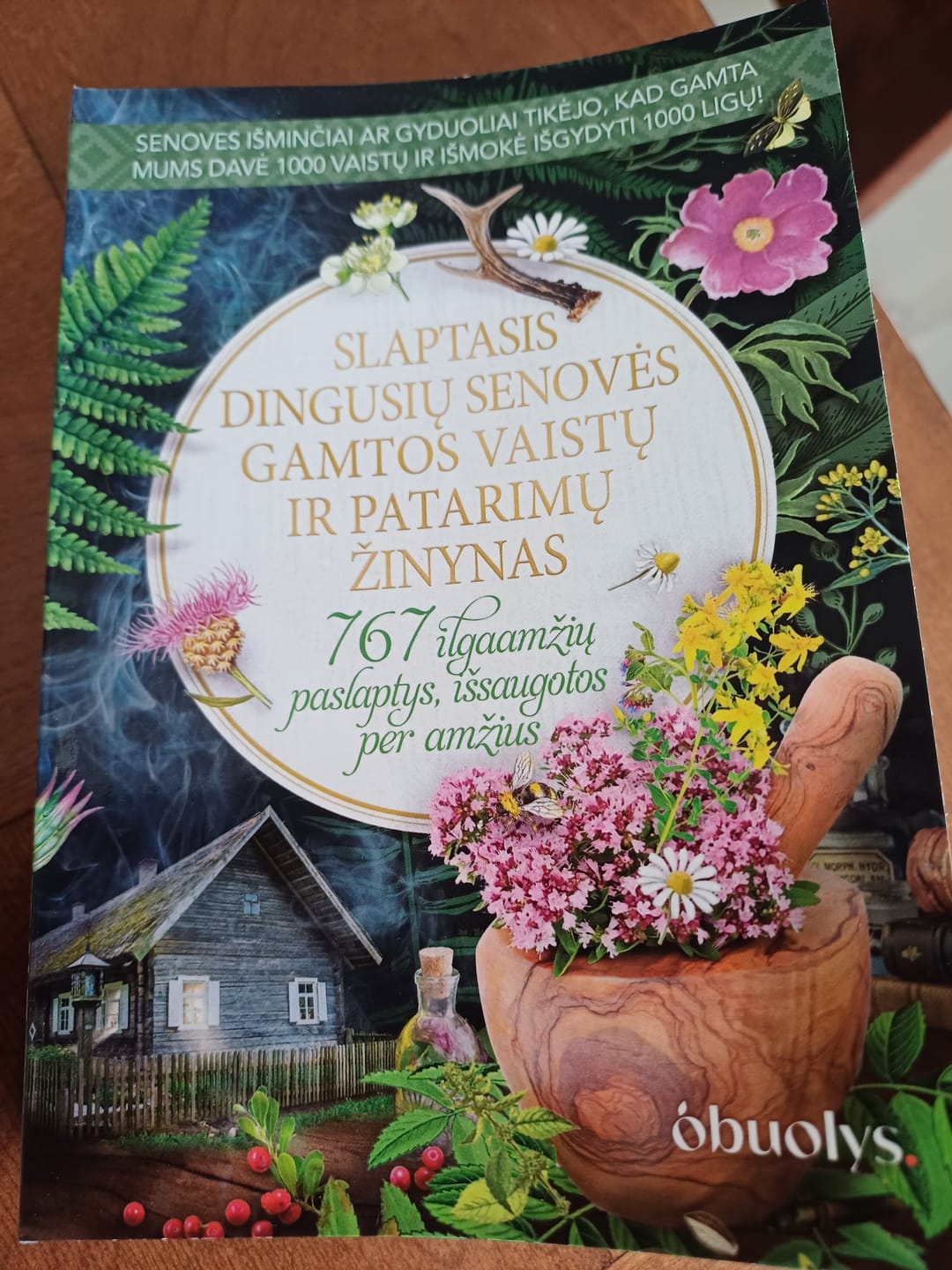 Customer photo review of Slaptasis dingusių senovės gamtos vaistų ir patarimų žinynas: 767 ilgaamžių paslaptys