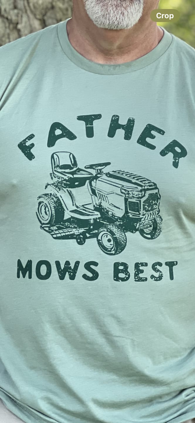 Customer photo review of Father Mows Best