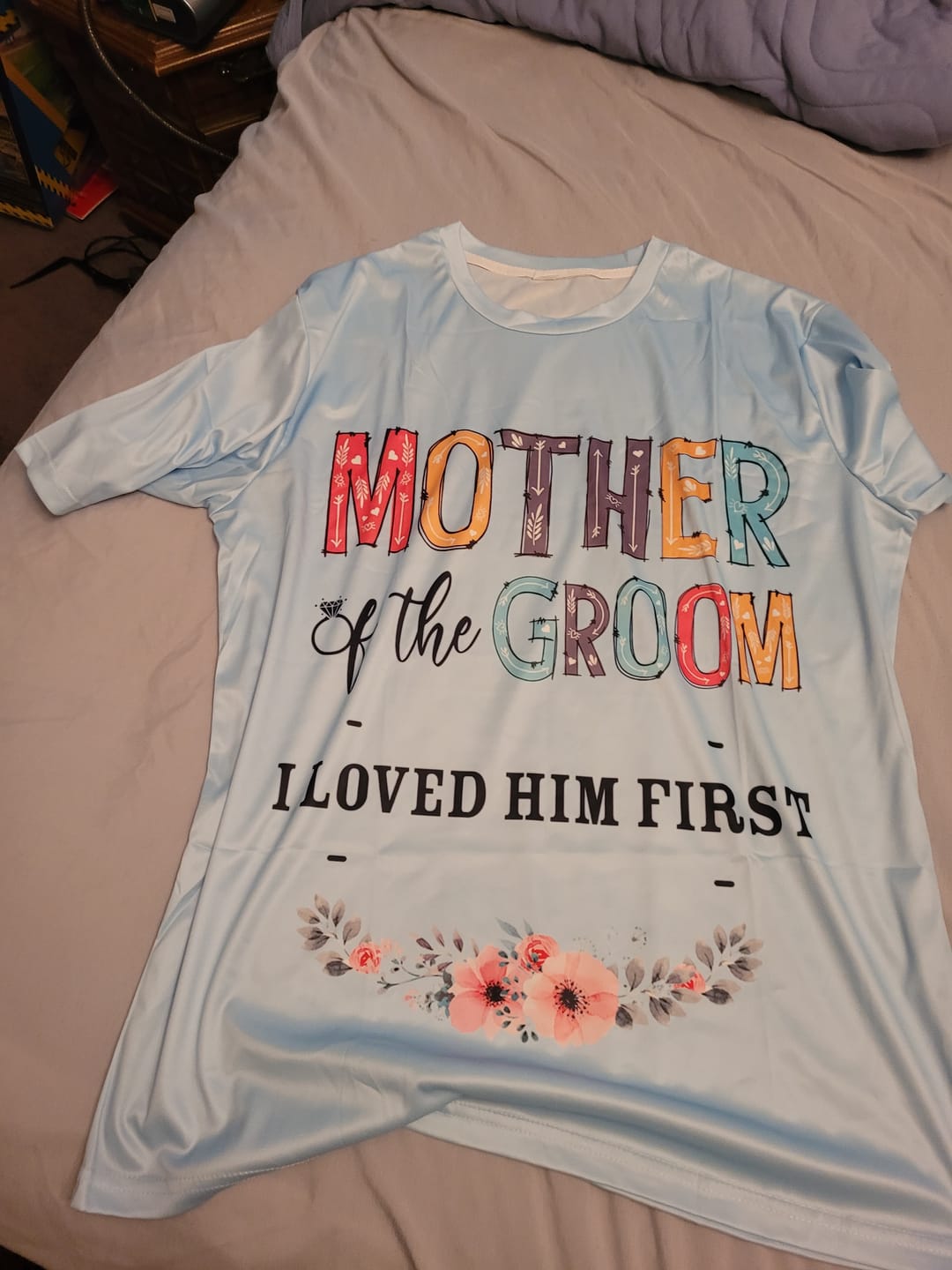 Customer photo review of Mother Of The Bride I Loved Her First Custom Wedding Date And Birth Date Shirt Gift For Mom