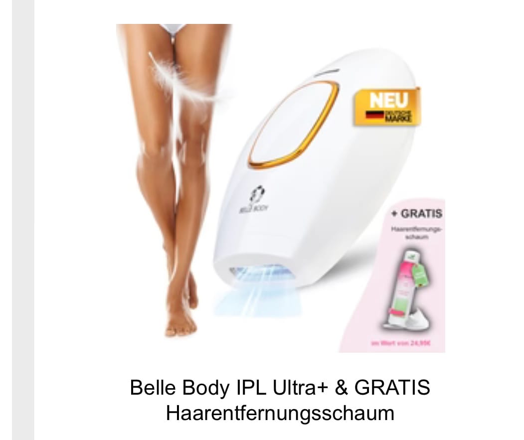 Customer photo review of Belle Body IPL Ultra+ & GRATIS Haarentfernungsschaum