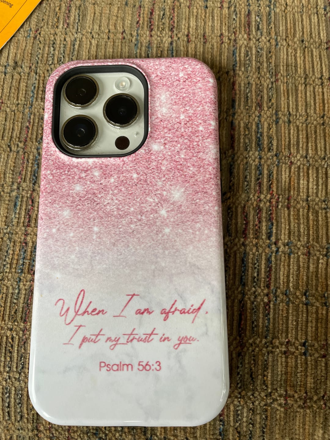 Customer photo review of When I am afraid, I put my trust in you Psalm 56:3 phone case