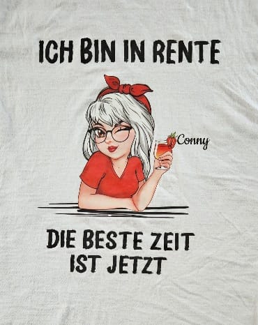 Customer photo review of Ich muss nichts - Personalisiertes T-Shirt zur Rente