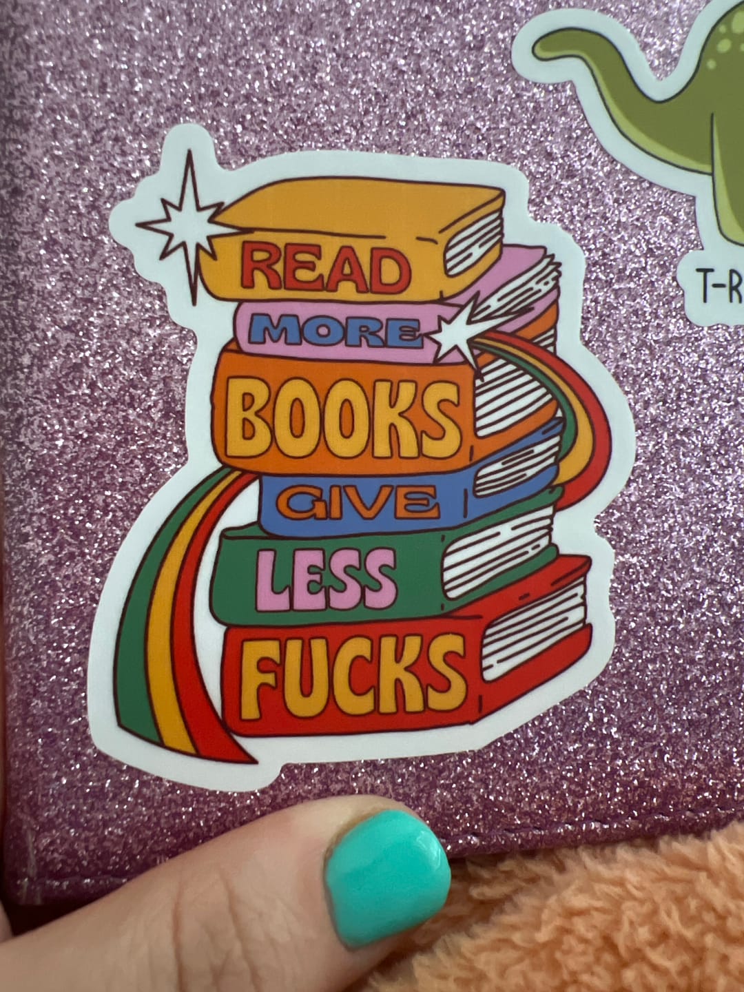 Customer photo review of Read More Books, Give Less F**ks Sticker