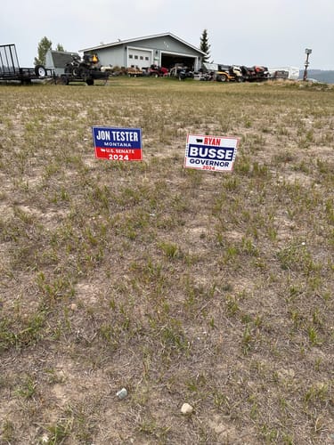 Customer photo review of Jon Tester US Senate Yard Sign - Coroplast US Senate Election Montana 2024 Race Red White & Blue Yard Sign with Metal H-Stake