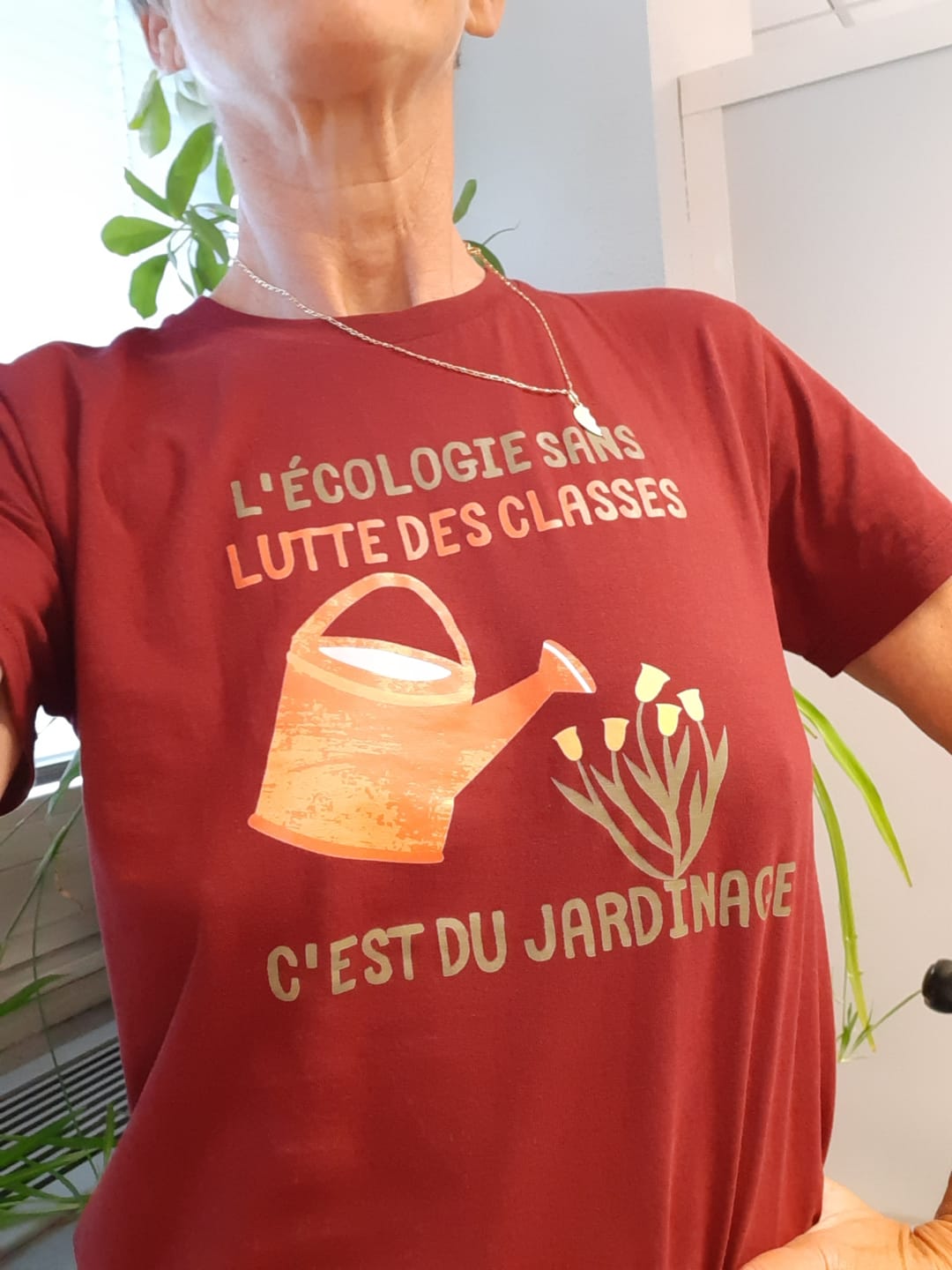 Customer photo review of T-shirt Unisexe 100% Coton Bio L'écologie sans lutte des classes c'est du jardinage