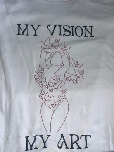 Customer photo review of "MY VISION MY ART" Shirt