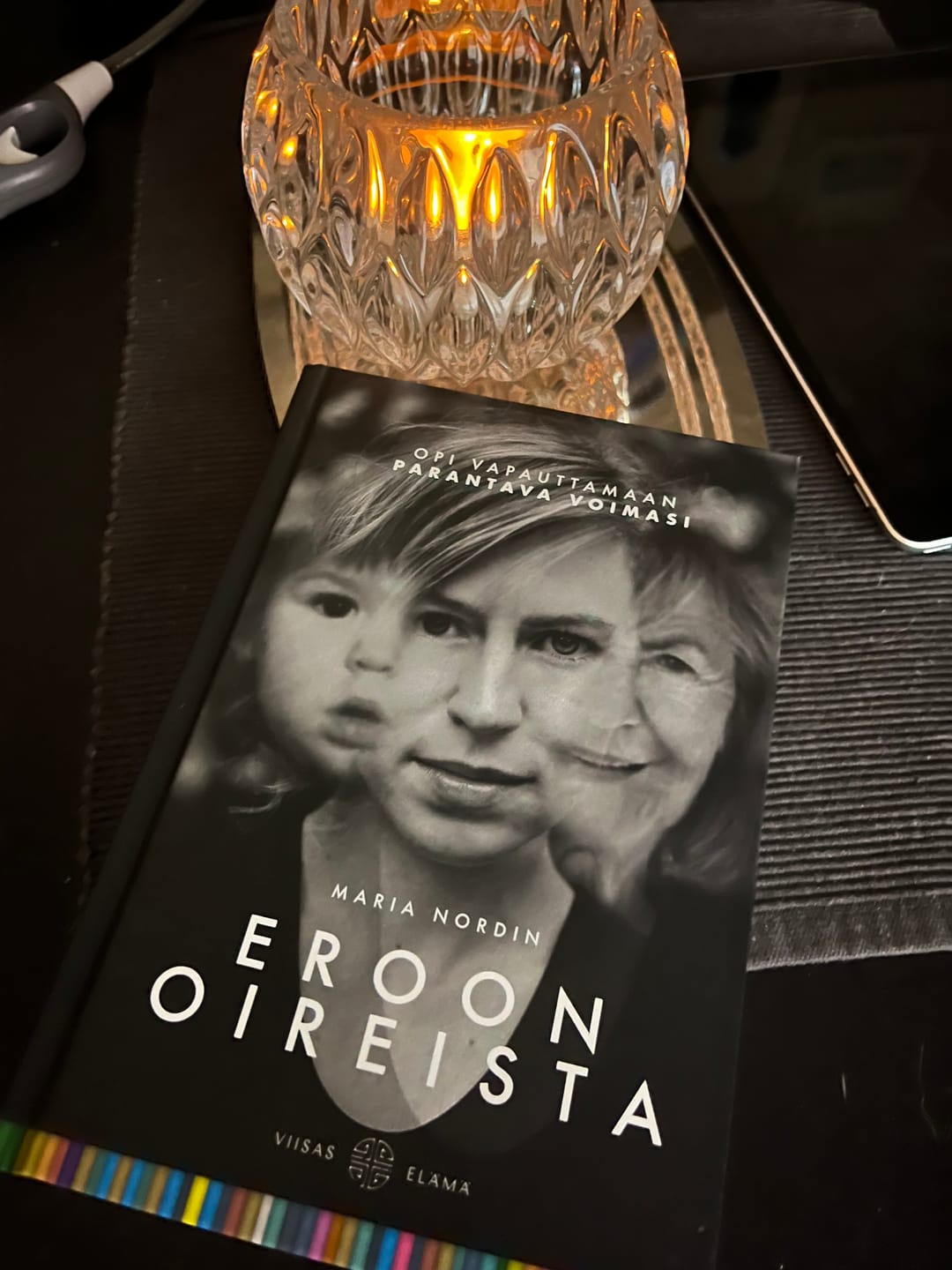 Customer photo review of Eroon Oireista – Opi vapauttamaan parantava voimasi