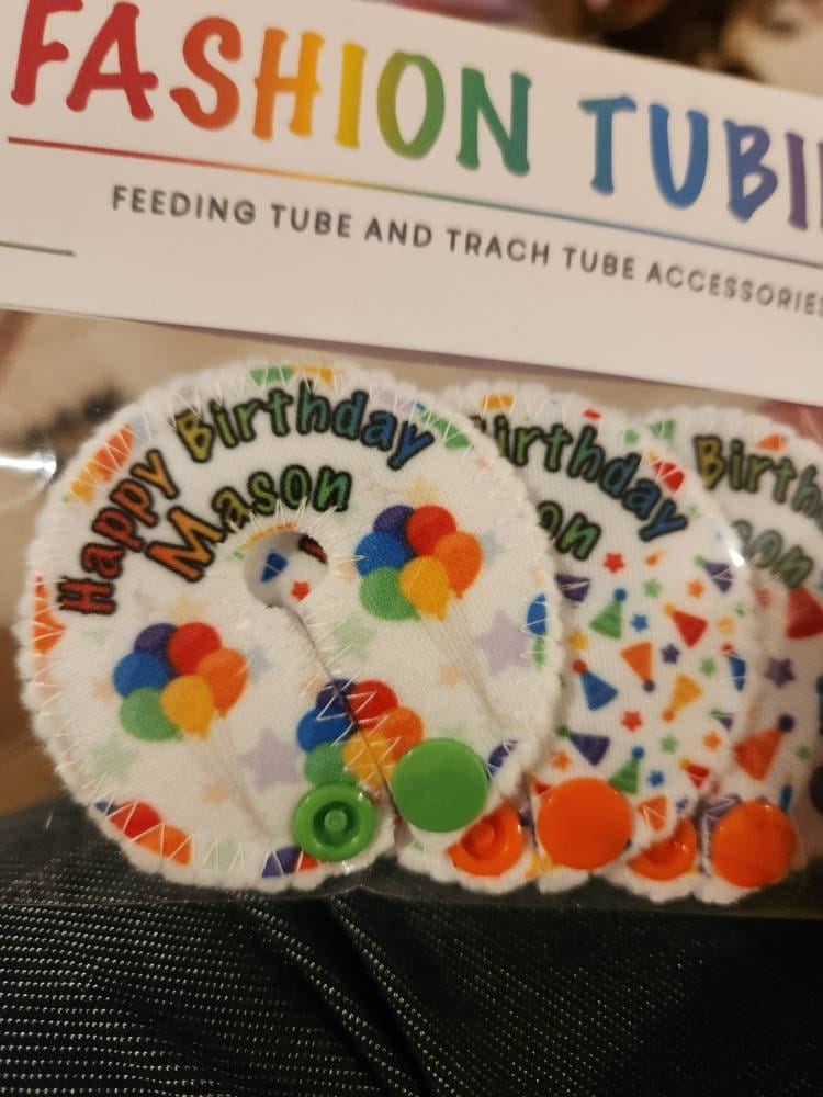 Customer photo review of Happy birthday Feeding tube pads , Gtube covers, AMT button pads, Mic-key button pad