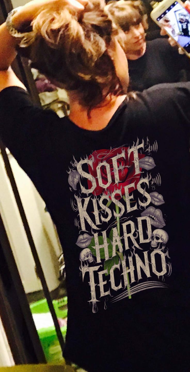 Customer photo review of NATZ Clothing "Soft Kisses Hard Techno" T-Shirt (Backprint)